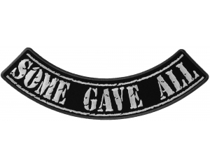 Some Gave All Large Lower Rocker Patch | US POW MIA Military Veteran Patches