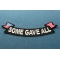 Some Gave All Patch diagonal view