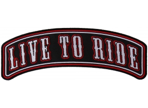 Live To Ride Large Rocker Biker Patch | Embroidered Patches