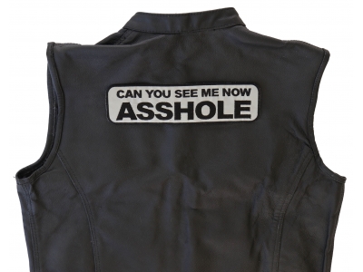 Can You See Me Now Asshole Reflective Biker Jacket Patch | Embroidered Biker Patches