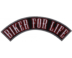 Biker For Life Large Rocker Patch
