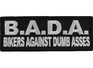 Bada Bikers Against Dumbasses Patch | Embroidered Patches