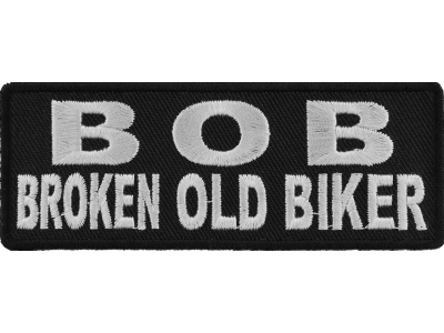 BOB Broken Old Biker Patch | Embroidered Patches