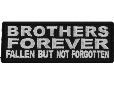 Brothers Forever Fallen But Not Forgotten Patch