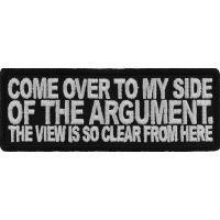 Come Over To My Side Of The Argument Patch Come Over To My Side Of The Argument Patch
