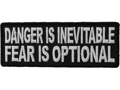 Danger Is Inevitable Fear Is Optional Patch