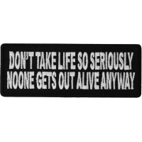 Don't Take Life So Seriously Patch | Embroidered Patches Don't Take Life So Seriously Patch | Embroidered Patches