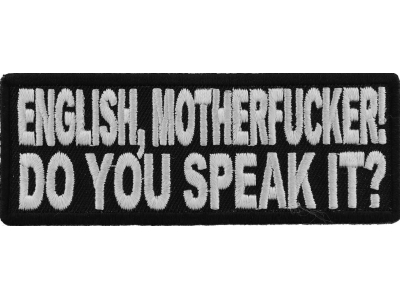 English Motherfucker You Speak It Patch