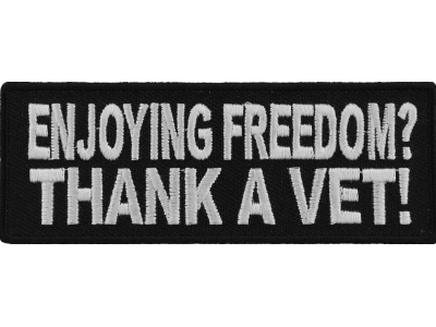 Enjoying Freedom Thank A Vet Patch | US Military Veteran Patches
