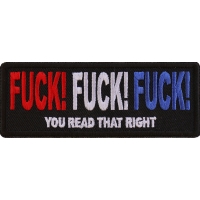 Fuck Fuck Fuck You read that Right Patch