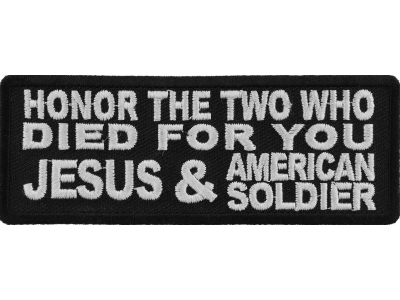 Honor The Two Who Died For You Patch | US Military Veteran Patches