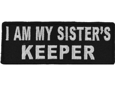 I Am My Sister's Keeper Patch In Black And White | Embroidered Patches