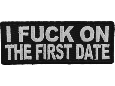 I Fuck On The First Date Patch