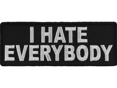 I Hate Everybody Patch