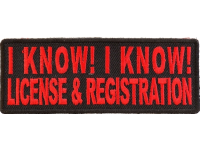 I Know License And Registration Patch In Red