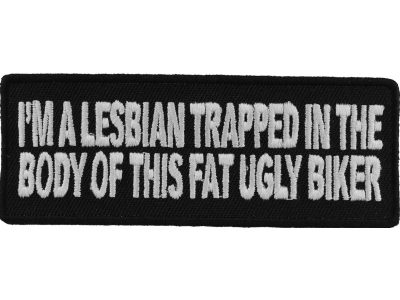 I'm A Lesbian Trapped In This Body Funny Biker Patch