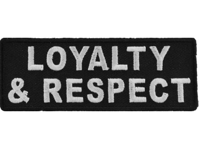 Loyalty And Respect Patch | Embroidered Patches
