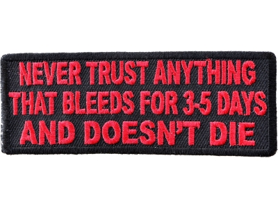 Never Trust Anything That Bleeds 5 Days Patch
