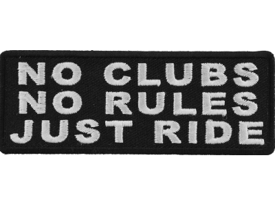 No Clubs No Rules Just Ride Patch | Embroidered Patches
