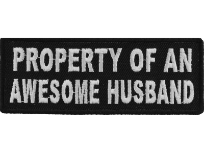 Property Of An Awesome Husband Patch | Embroidered Patches