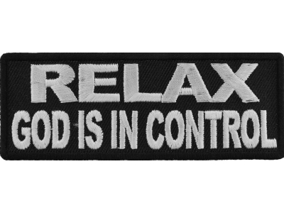 Relax God Is In Control Patch | Embroidered Patches
