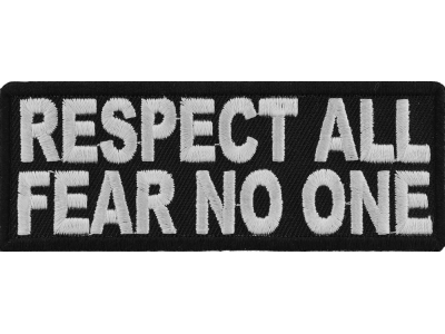 Respect All Fear No One Patch | Embroidered Patches
