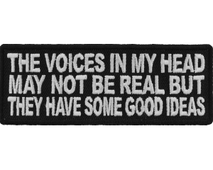 The Voices In My Head May Not Be Real Fun Patch | Embroidered Patches