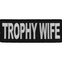 Trophy Wife Patch | Embroidered Patches