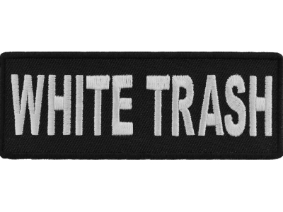 White Trash Patch | Embroidered Patches