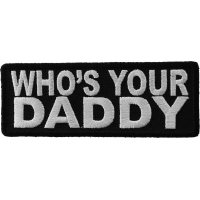 Who Is Your Daddy Patch