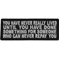 You Have Never Really Lived Until You Have Done Something Patch | Embroidered Patches