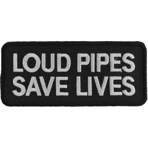 IRON-ON BIKER PATCH NEW EMBROIDERED Slogan Save Lives LOUD PIPES JUST BECAUSE 
