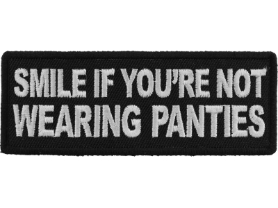 Smile If You're Not Wearing Panties Patch