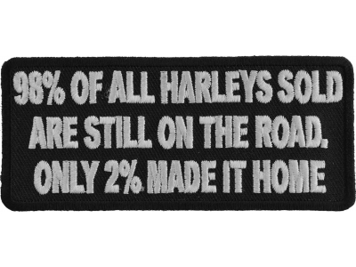 2 Percent Of Harleys Made It Home Funny Biker Patch