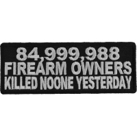 85 Million Guns Owners Killed Noone Patch | Embroidered Patches