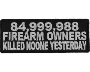 85 Million Guns Owners Killed Noone Patch | Embroidered Patches