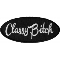 Classy Bitch Patch | Embroidered Patch