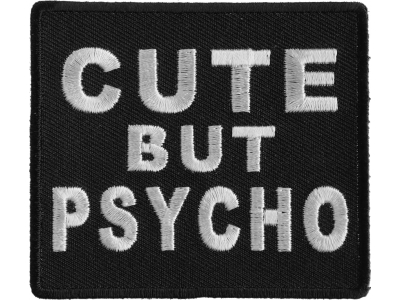 Cute But Psycho Patch | Embroidered Patches