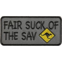 Fair Suck Of The Sav Aussie Saying Patch