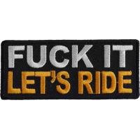Fuck It Let's Ride Patch