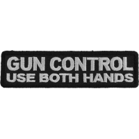 Gun Control Use Both Hands Patch | Embroidered Patches