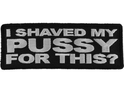 I Shaved My Pussy For This Patch