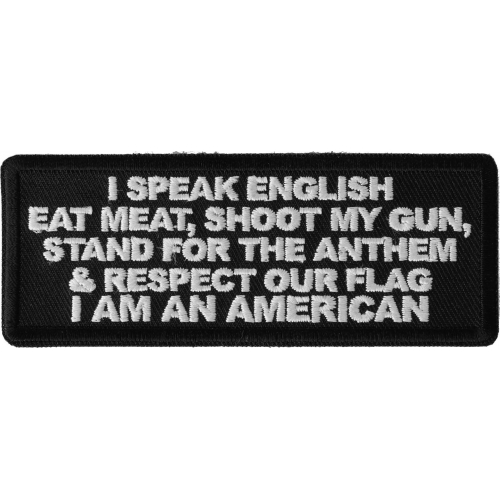 I Speak English Eat Meat Shoot My Gun Patriotic Iron On Patch Thecheapplace