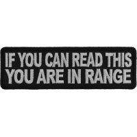 If You Can Read This You Are In Range Patch | Embroidered Patches