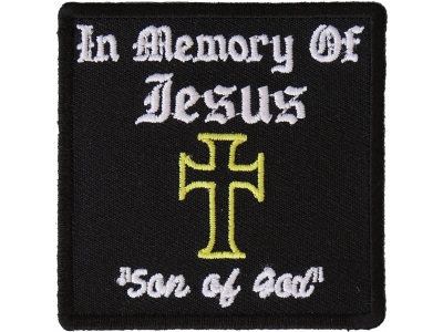 In Memory Of Jesus Son Of God Patch | Embroidered Patches