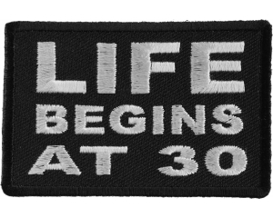 Life Begins at 30 Patch