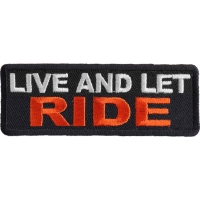 Live And Let Ride Patch
