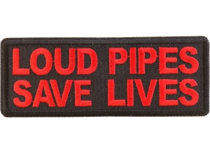 Loud Pipes Save Lives Red Patch