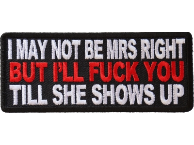 May Not Be Mrs. Right Patch