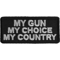 My Gun My Choice My Country Patch | US Military Veteran Patches